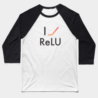 I Heart ReLU Baseball T-Shirt